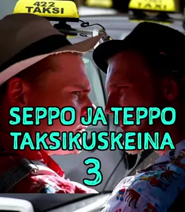 Kuka luottais Seppoon ja Teppoon taksikuskeina? 😂