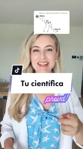 Reply to @bartsinpson333  Suuuper bonito❤️Muchas gracias 😘 #tucientifica #tucientificadeconfianza #cienciaencasa #AprendeConTikTok #covid19 #science
