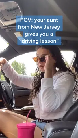 #pov: your aunt jackie teaches you some of her driving tips #foryou #foryoupage #fyp #xyzbca #newjerseyaunt #SummerProject #accent #nyc