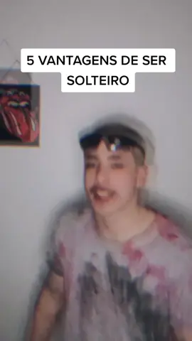 5 vantagens de ser solteiro(a) #fy #fyp #foryou #viral