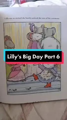 Lilly's Big Day Part 6 #childhoodstories #storytime #storytelling #WeWinTogether #booksoftiktok #kidsbooks #readaloud #lillysbigday