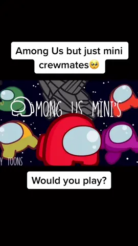 I’d play 🥺 #amongusvideo #amongusthegame #amongusupdate #amongus2 #AmongUs #amongusmeme