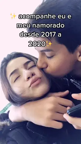 ✨ accompany me and my boyfriend from 2017 to 2020✨ #fly #foryou #boyfriend #namorados