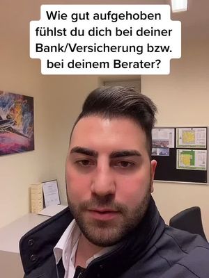 Bist du gut aufgehoben? Fühlst du dich wohl bei deinem Berater? #bank #versicherung #immobilien #berater #finanzen #investieren