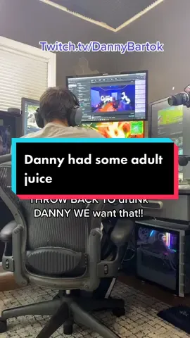 @dannybartok we want drunk Danny #lol #fyp #joke #laugh #boyfriend #gamer #stream #streamer