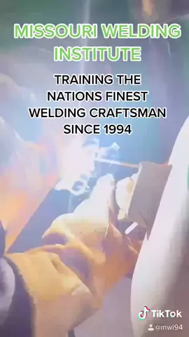 Missouri Welding Institute training the nations finest welding craftsman since 1994!!!