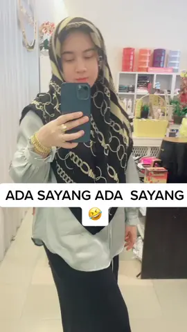 ada sayang ada sayang 🤣