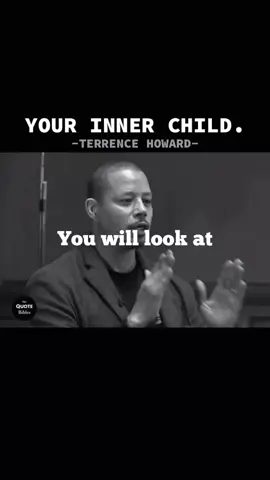 Listen to your inner child. #TerrenceHoward