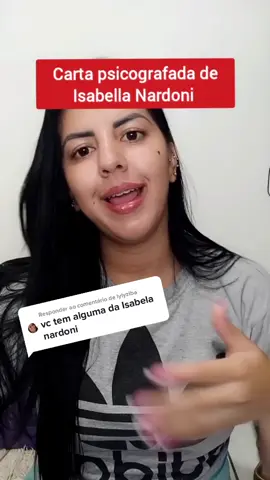 Responder a @lylyziba isabella nardoni #isabellanardoni #psicografia #terror #nagila #posmorte #fyp  #nardoni #tiktok #viraliza #cartas #flopada #anj
