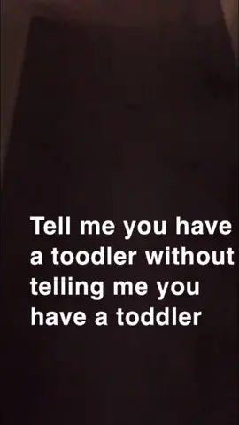 #toddlermom