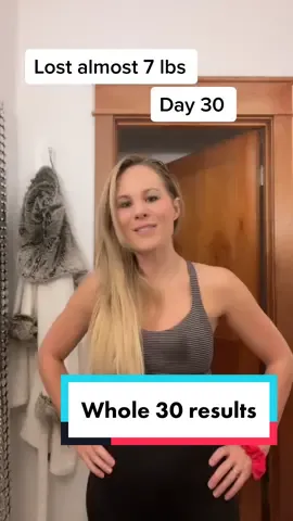 Whole 30 1-30 days #whole30results #whole30journey #whole30challenge #weightlossprogress #weightlossjourney