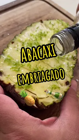 Abacaxi embriagado!!! ✨🍍 (proibido para menores de 18 anos!! 🔞🔞🔞) #200kdothii #bebidas