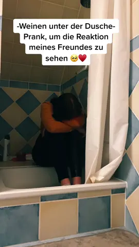 Er ist das beste, was mir je passiert ist ♥️ #couplesprank #reaktion #weinen #prank #dusche #trending #Love #traummann #foryou #fyp #fy #viral #goals