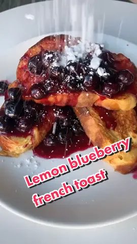 Lemon French toast with blueberry syrup ! #foodtiktok #foodieeee #foodlove #foodislove #foodislife #cheflife #chef #hotelchronicals #sweettooth #