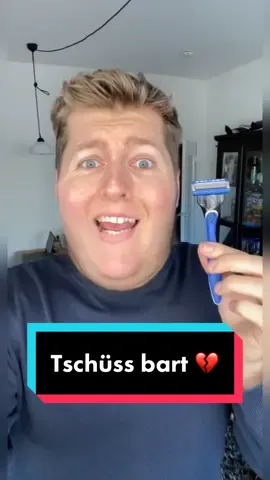 Tschüss Bart....... 💔