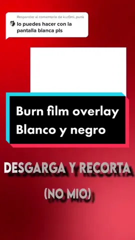 Responder a @kur0mi..punk burn film overlay #overlay #tutorial #edits