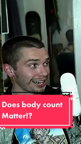Does a body count matter?? #podcast #fyp #bodycount