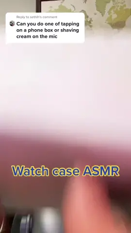 Reply to @sethlh I couldn’t find my phone case, but hopefully my watch case is good enough 😅 #asmr #asmrvideo