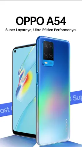 OPPO A54 | Super Layarnya, Ultra Efisien Performanya.