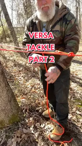 Versa Tackle Part 2 #rope #knots #knottutorial #ropework #Outdoors #survival #DIY #wildernessskills #woodsman #davecanterbury #fyp