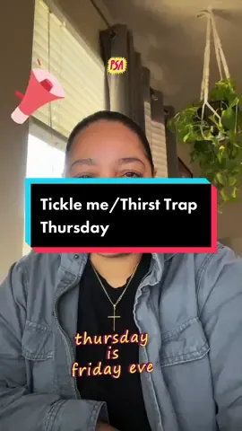 #psa #thirsttrap #thursday #forfun