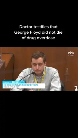 Doctor testifies that #GeorgeFloyd did not die of drug overdose #derekchauvin #murdertrial #fyp