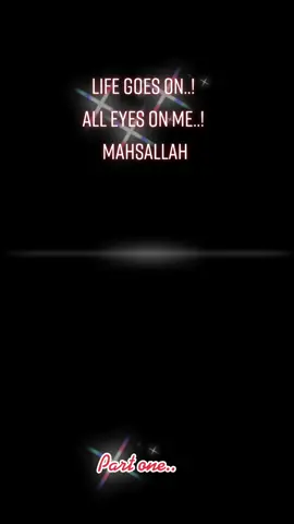 Life Goes On..!Mahsallah