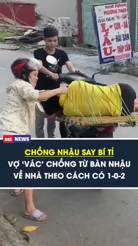 Chồng nhậu say bí tỉ, vợ ‘vác' chồng từ bàn nhậu về nhà theo cách có 1-0-2 #netnews #tiktoknews #socialnews