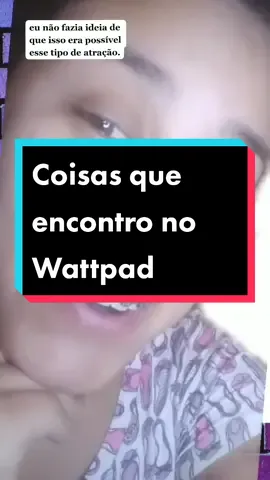 E vocês. o que ja encontraram de estranho no wattpad? #fyp #fy #book #BookTok #lactofila