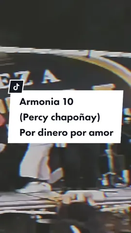#armonia10 #cumbiaperuana #parati Pir dinero por amor #percychapoñay #letra #foryou