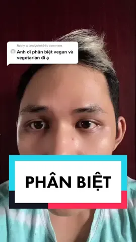 Reply to @andytrinh91 vegetarian vs vegan #LearnOnTikTok #vegan #vegetarian #hoctienganh #davoslingo