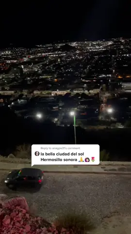 Reply to @anagpe31 Y ahora estoy aquí en el cerro de la campana, hermosa vista😍 #fyp #parati #cerrodelacampana #hermosillosonora #mexico #hmosonora