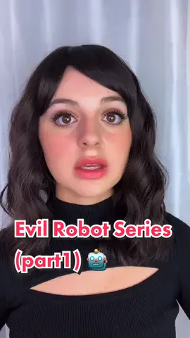 Evil Robot Series Collab (PART 1) written by @maya.nicole21 #robot #AI #tecnology #story #foryou #fyp
