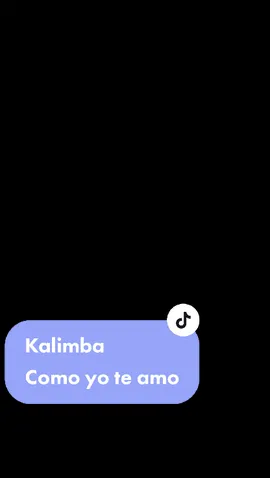 Kalimba - Como yo te amo