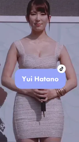Yui Hatano sinh năm 1988 cao 1m63 số đo 3 vòng 88 56 88 , cô là diễn viên AV Nhật Bản, với vài trăm bộ phim #fyp #nguoinoitieng #dienvien