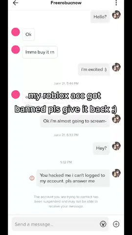 @freerobucnow67 @freerobucnow Pls give me roblox and my acc back ;)