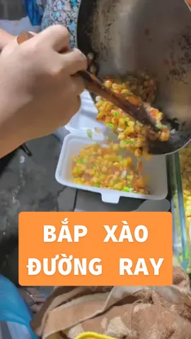 Tiệm bắp xào nho nhỏ nằm ở hẻm đường ray #anhbungmo #theanh28 #fyp #ancungtiktok #anngonnaugon #monngontainha #onhaanngon