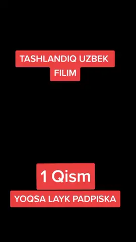 Tashlanduq filmidan #uzbekistan #uzbekkino #tashlandiq