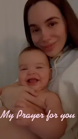 My prayer for you. 💗 #foryoupage #foryou #viral #viralvideo #prayer #christiantiktok #christian #baby