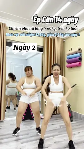 Bài hôm nay cho chị em. 14 ngày Ép cân cho chị em trên 60kg (ưu tiên chị em béo sau sinh). Bài tập và thực đơn ép cân 💪🏻