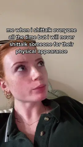 you can’t change your physical appearance but you can change your annoying personality