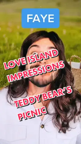 LOVE ISLAND IMPRESSIONS. Teddy Bear’s picnic #LoveIsland #impressions #teddy #faye #chloe #loveislandimpressions