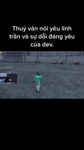 Thuý vân nói yêu linh trần và sự dỗi đáng yêu của dev.#roleplay #mixigaming #gta5 #dev