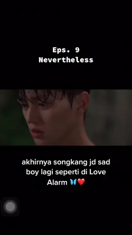 Semoga songkang tobat 🤗🦋 #nevertheless #kdrama #songkang #sohee #neverthelesseps9 #fyp #foryoupage #FindYourSkinMate