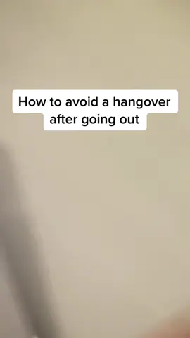this is how I avoid hangovers. hope this helps. #LifeHack #tipsandtricks #hangovercure #fyp