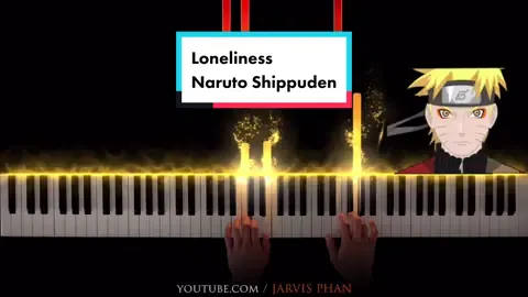 Loneliness - Naruto Shippuden #naruto #narutoshippuden #animepiano #animepianocover #pianocover #narutoedit #narutoanime #animenaruto #pianosolo #fyu