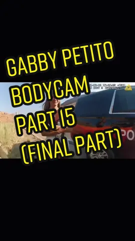 bodycam footage part 15 #gabbypetito #missing #missingperson #bodycam #truecrime