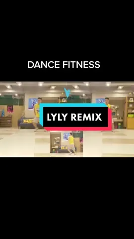#dancefitness LYLY REMIX