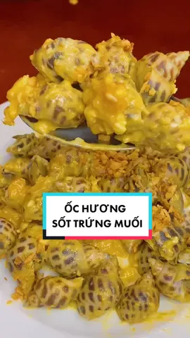 Ốc hương sốt trứng muối ✨ #AnSachTuLanh #AnCungTikTok #lenkycungkhoa #vibula