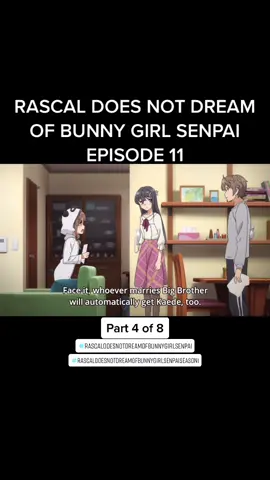 Rascal Does Not Dream of Bunny Girl Senpai Ep 11 #maisakurajima #sakutaazusagawa #rascaldoesnotdreamofbunnygirlsenpai #bunnygirlsenpai #anime #fypシ